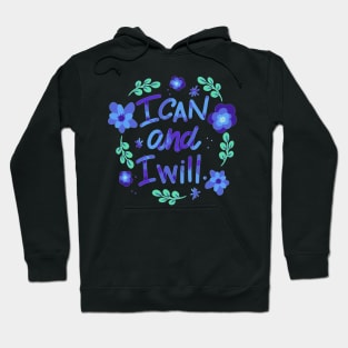 I Can and I will Hoodie